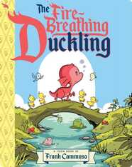 The Fire-Breathing Duckling