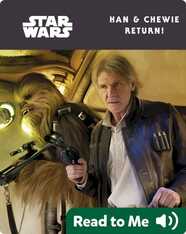 Han & Chewie Return!