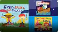 Rain, Rain, Go Away; Winken, Blinken, and Nod; & One, Two, Buckle My Shoe