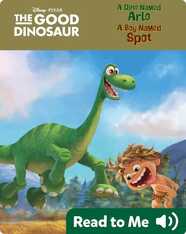 A Dino Named Arlo, a Boy Named Spot