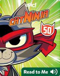 Cat Ninja Book 50: Second Chances