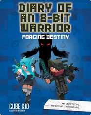 Diary of an 8-Bit Warrior: Forging Destiny
