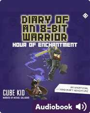 Diary of an 8-Bit Warrior: Hour of Enchantment