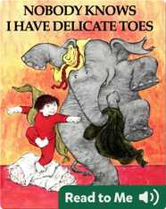 Nobody Knows I Have Delicate Toes