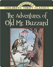 The Adventures of Old Mr. Buzzard