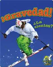 ¡Gravedad! ¿La Sientes? (Gravity! Do You Feel It?)