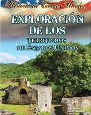 Exploracíon de los territorios de Estados Unidos (Exploring the Territiories of the United States)