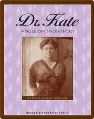 Dr. Kate: Angel on Snowshoes