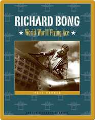 Richard Bong: World War II Flying Ace