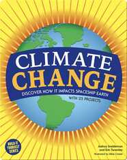 Climate Change: Discover How it Impacts Spaceship Earth