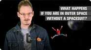 What Happens to Your Body in Space Without a Spacesuit?