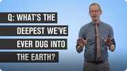 What’s the Deepest We’ve Ever Dug Into the Earth?