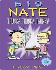 Big Nate: Thunka, Thunka, Thunka
