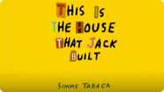 This Is The House That Jack Built