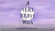 A Very Brave Witch