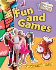 Fun and Games