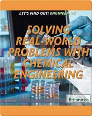 Solving Real World Problems with Chemical Engineering