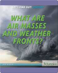 What Are Air Masses and Weather Fronts?