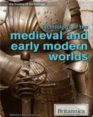 Technology of the Medieval and Early Modern Worlds