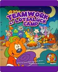 Teamwork at Lotsaluck Camp: A Storytime Book