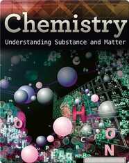 Chemistry: Understanding Substance and Matter
