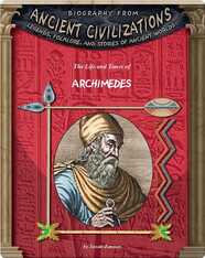 The Life and Times of Archimedes