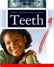 Take a Closer Look at Your Teeth
