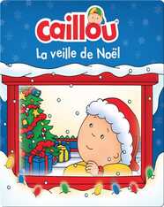 Caillou : La veille de Noël