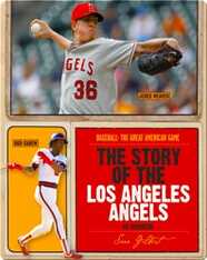 The Story of Los Angeles Angels of Anaheim