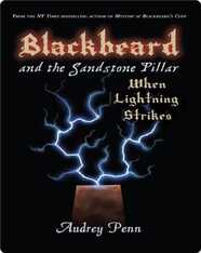 Blackbeard and the Sandstone Pillar: When Lightning Strikes