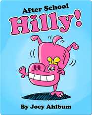 After School Hilly!