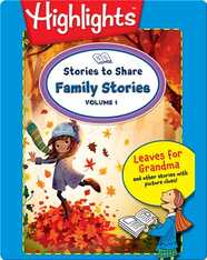 Stories to Share: Family Stories Volume 1