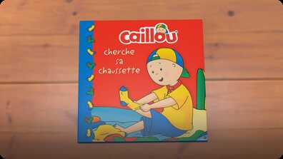 Caillou: cherche sa chaussette book