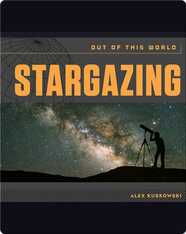 Stargazing: Out of This World