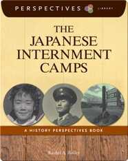 The Japanese Internment Camps: A History Perspectives Book