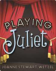 Playing Juliet