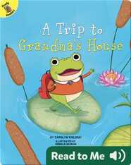 A Trip to Grandma's House