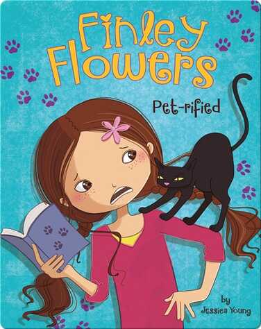 Finley Flowers: Pet-rified book