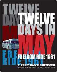 Twelve Days in May: Freedom Ride 1961