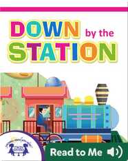Down by the Station