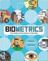 Biometrics: Your Body and the Science of Security
