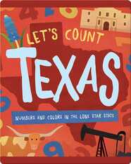 Let's Count Texas: Numbers and Colors in the Lone Star State