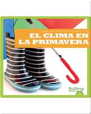 El clima en la primavera / (Weather in Spring)