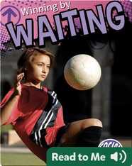 Winning By Waiting