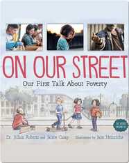 On Our Street: Our First Talk About Poverty