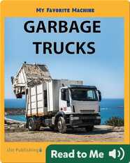 My Favorite Machine: Garbage Trucks