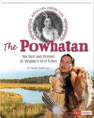 Powhatan: The Past and Present of Virginia's First Tribes