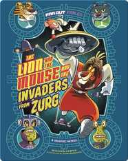 Lion and the Mouse and the Invaders from Zurg