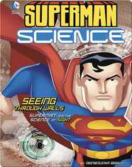 Seeing Through Walls: Superman and the Science of Sight