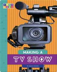 Making a TV Show